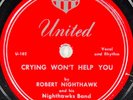 Robert Nighthawk : Kansas city blues / Crying won't help... 78 rpm UNITED U. 102