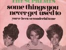The Supremes - Some Things You Never Get Used To / You've Been So Wonderful T...