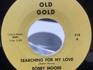 Bobby Moore - Searching For My Love / The Larks - I Want You Back 45 RPM Oldies