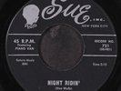 NIGHT RIDERS: night ridin' / talk to me baby SUE 7