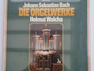 Johann  Sebastian Bach-Helmut Walcha DIE ORGELWERKE