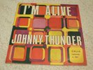 Johnny Thunder – I'm Alive - Italian - Calla - Excellent plus  - Listen