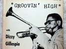DIZZY GILLESPIE - GROOVIN HIGH  SAVOY MG 12020 MONO 1955 M-