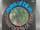 EYES OF BLUE - THE CROSSROADS OF TIME - 1st PRESS - UK - MERCURY  20134 SMCL.