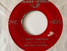 Doo Wop R&B 45 THE FIVE CROWNS I Can't Pretend/Popcorn Willy Trans-World Rare