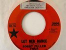 Garage 45 BOBBY FULLER FOUR Let Her Dance/Another Sad & Lonely Night HEAR