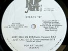 1986 - STEADY B - JUST CALL US DEF / FLY SHANTE - POP ART RECORDS ORIGINAL PROMO