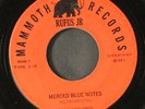 MERCED BLUE NOTES: rufus jr / do the pig MAMMOTH 7
