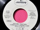A BROTHER'S GUIDING LIGHT - Getting Together - NM- Promo 45 rpm Mercury 73389