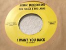 45 - DON Julian & The larks – I want you back - the jerk - sweet soul - rare ex