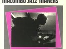 MALOMBO JAZZ MAKERS - Down Lucky's Way - Vinyl (limited LP)
