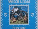 Witch Cross Fit For Fight NEAR MINT Roadracer Records Vinyl LP