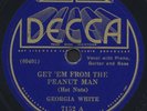 Georgia White - Get 'Em From The Peanut Man (Hot Nuts) / Tell Me Baby (Shellac,