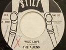 The Aliens – Wild Love / Come Near – Stilt - 301 – 1966 Garage Rock 45 RPM 7