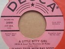 Gladys Tyler With Ray Scott And The Scottsmen / A Little Bitty Girl US 7in 31991