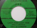 Black Gospel 45 - THE E & E SINGERS - Can't Find Lost Time - BRIGHTER DAY - mp3