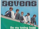 The SEVENS * Be My Loving Baby * 1965 SWISS BEAT FREAKBEAT GARAGE MOD LAYOLA 45