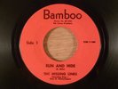 The Missing Links Run And Hide/I Really Ought To Go FL Garage 1966 Bamboo