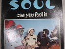 S.O.U.L. CAN YOU FEEL IT LP ORIG '72 MUSICOR MS-3230 RARE FUNK SOUL BREAKS GEM