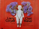 Larry Coryell, Chet Baker Featuring: Buster Williams, Anthony Williams, Wolfgang