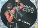 Macho Man Randy Savage - Be a Man Vinyl LP Limited Edition Picture Disc - Rare