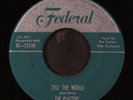 PLATTERS: tell the world / love all night FEDERAL 7