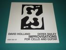 DAVID HOLLAND DEREK BAILEY - Improvisations For Cello & Guitar - German LP - ECM