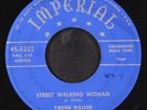 T-BONE WALKER: street walking woman / blues is a woman IMPERIAL 7