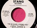 LINDA JONES & WHATNAUTS - I'm So Glad I Found You - Mint- promo 45 Stang 5039
