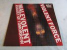Violent Force ' Malevolent Assault Of Tomorrow '  Original Roadrunner Records.