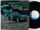 Jimmy Smith - Crazy Baby LP - Blue Note - BLP 4030 Mono DG RVG Ear 47 W 63rd