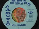 HEAR Della Humphrey 45 Don't Make The Good Girls / Your Love Is All R&B soul EX
