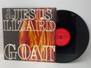 The Jesus Lizard ‎Goat Vinyl LP OG US 1991 Red Label Press VG+/NM Indie/Punk