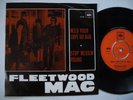 FLEETWOOD MAC Need Your Love So Bad / Stop Messin' 45 7