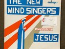 THE NEW MIND SINGERS-STARRING JESUS lp-RARE Michigan Xian Folk Rock-NEW HOPE