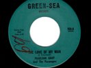 NORTHERN SOUL-PEARLEAN GRAY-THE LOVE OF MY MAN/I DON'T WANT TO CRY-GREEN-SEA 104