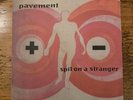 PAVEMENT Spit on a Stranger MATADOR 7” NM 45rpm 1999 RARE Vintage