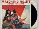 Matching Mole - Little Red Record - 1976 UK Press Album (EX/NM) Ultrasonic Clean