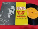 Rare ELVIS PRESLEY-Dont Cry Daddy/Rubberneckin-7