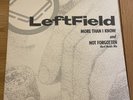LeftField - More Than I Know And Not Forgotten (Hard Hands Mix), 12