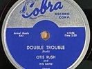 Otis Rush-Double Trouble/Keep On Loving Me Baby Cobra 5030 78 rpm Chicago Blues