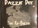 SEALED --- Dazzie Dee - The Re-Birth LP --- [Vinyl New]  Hip-Hop/Gangsta/Rap