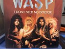 W.A.S.P. Blackie Lawless 1986 “I Don’t Need No Doctor” U.S Promo 12 Inch Vinyl