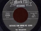 HEAR- Rare Texas Garage 45- The Twilighters- Nothing Can Bring Me Down- Mark VII
