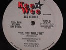 LES FEMMES Yes, You Thrill Me KEE WEE 12