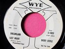 DICKY DOYLE - Dreamland Last Night - clean Promo 45 rpm - Wye 1009