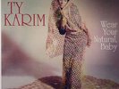 KARIM, Ty - Wear Your Natural Baby - Vinyl (LP)