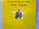 BOBO JENKINS-BIG STAR LP-DETROIT ALL PURPOSE BLUES=BOBO'S LABEL SCARCE ALBUM M-