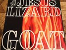 The Jesus Lizard Goat LP Touch And Go 1991 ORIGINAL VG/VG Play Tested