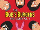 Bob's Burgers - Music Album Vol. 2 Exclusive Vinyl Record